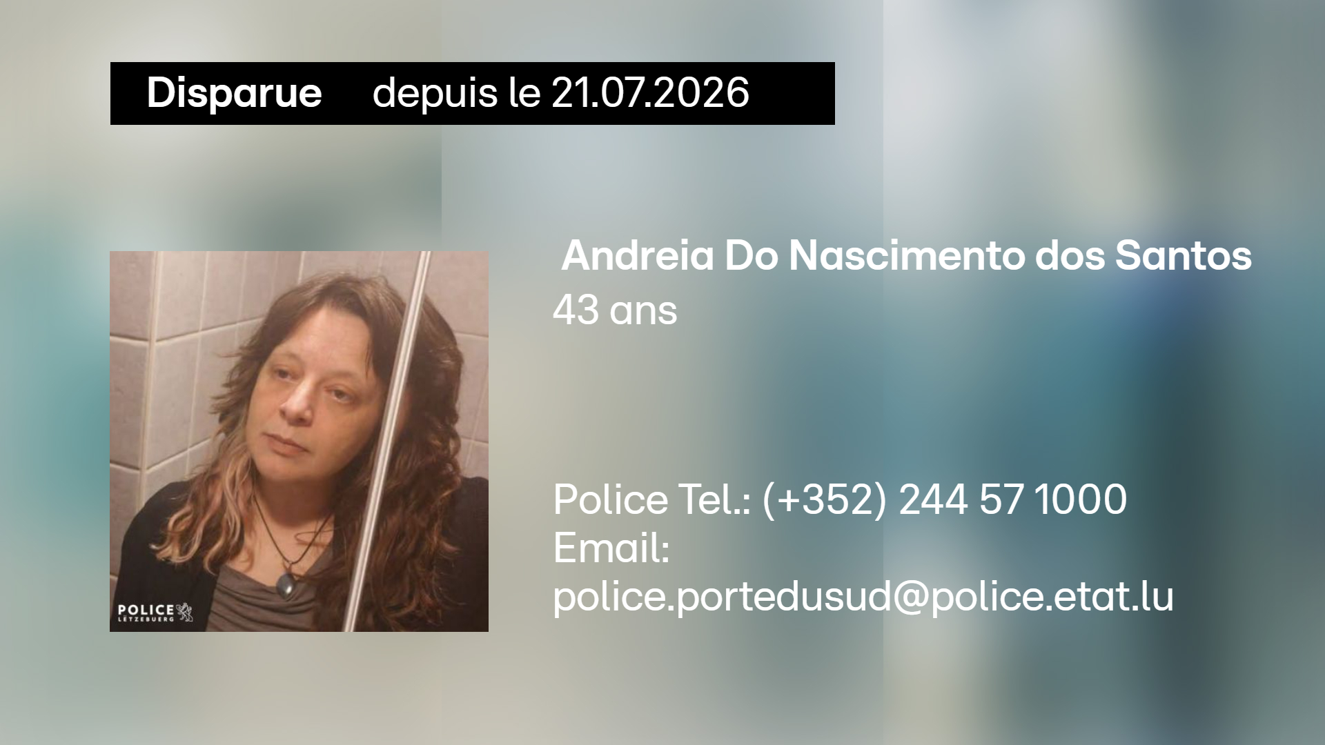 Avis de recherche: Andreia Do Nascimento dos Santos a disparu depuis mardi