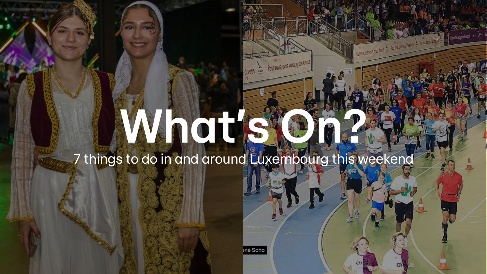 What's On? 19–22 March: 7 things to do in and around Luxembourg this weekend