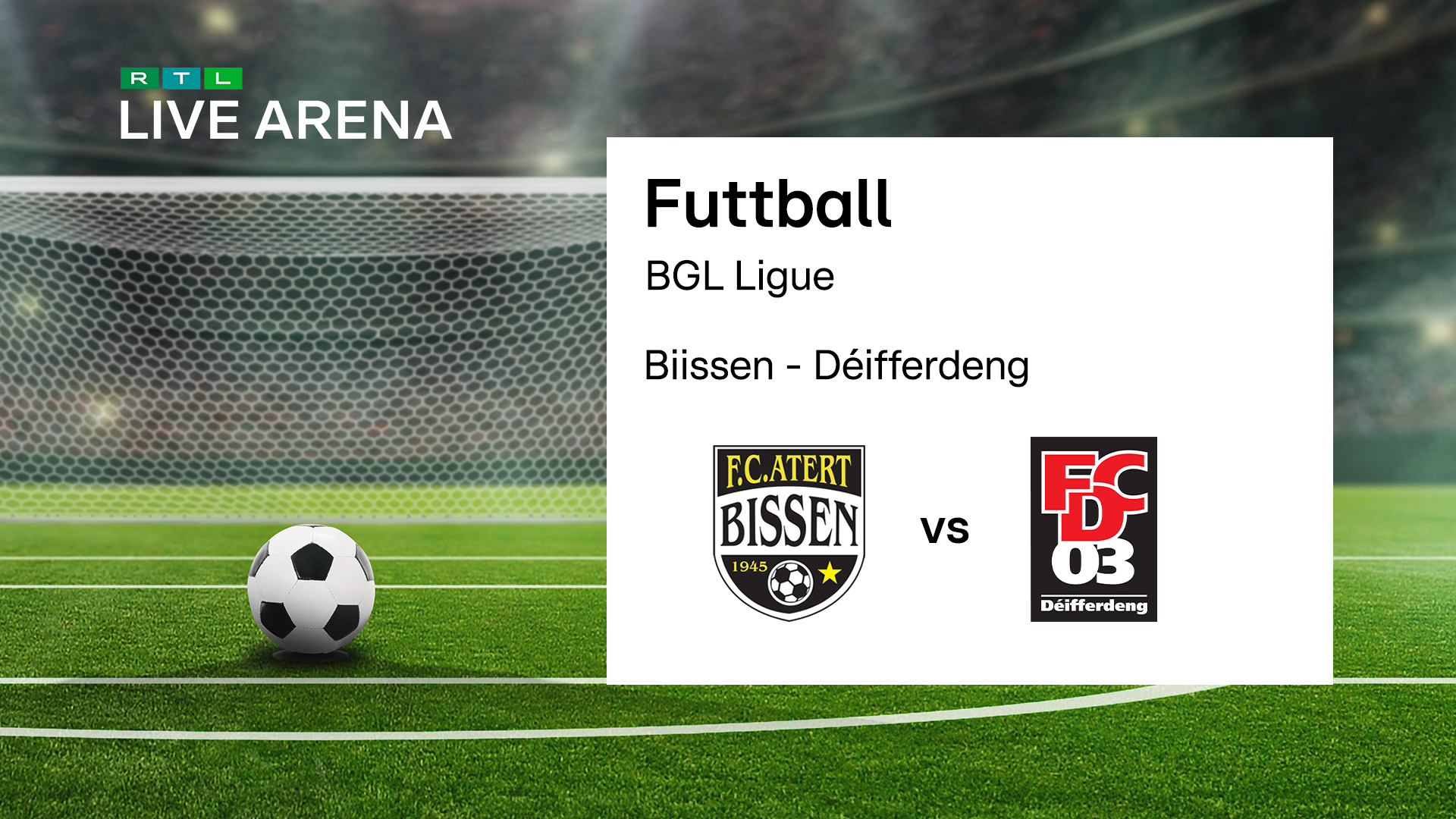 BGL Ligue an der RTL Live Arena: De Match ëm de Championstitel Biissen-Déifferdeng vu 16 Auer un op der Tëlee, am Livestream a Liveticker