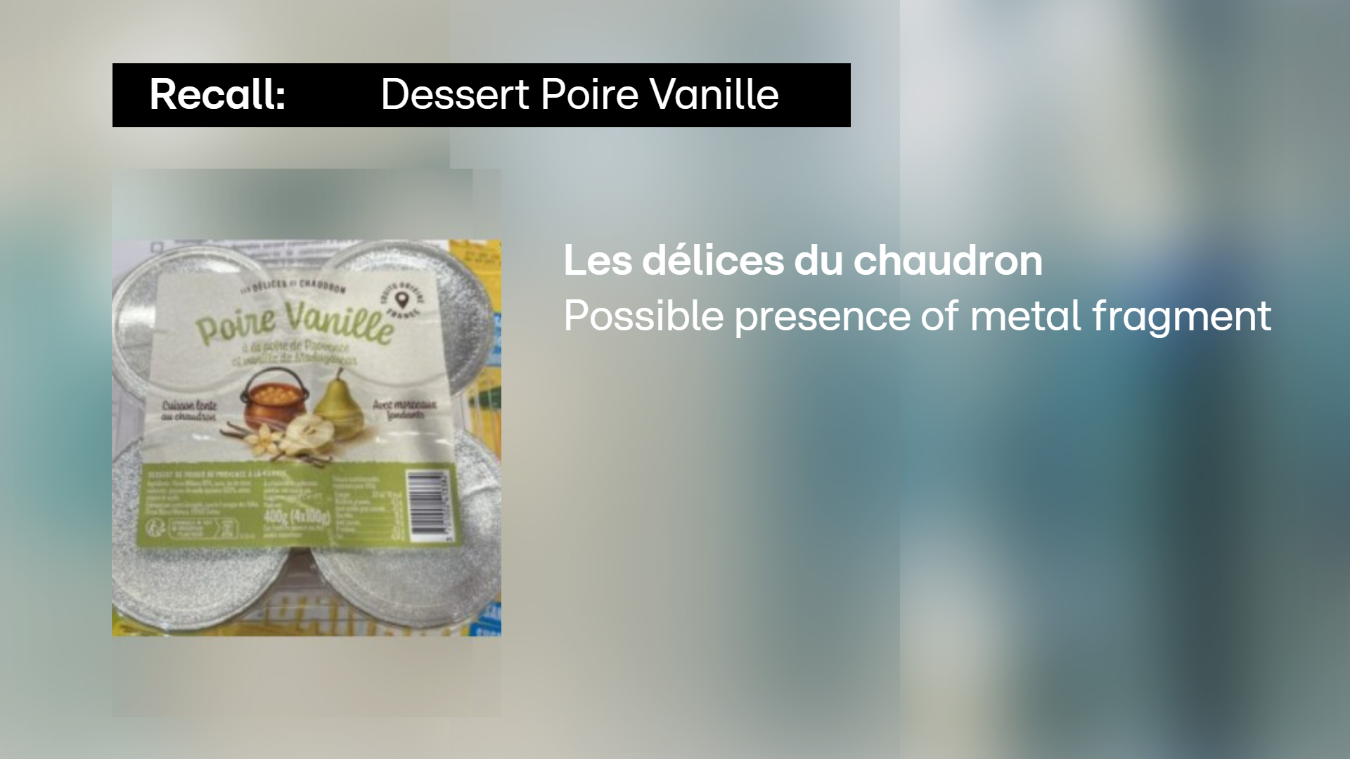 Product recall: ALVA recalls dessert over metal fragment risk