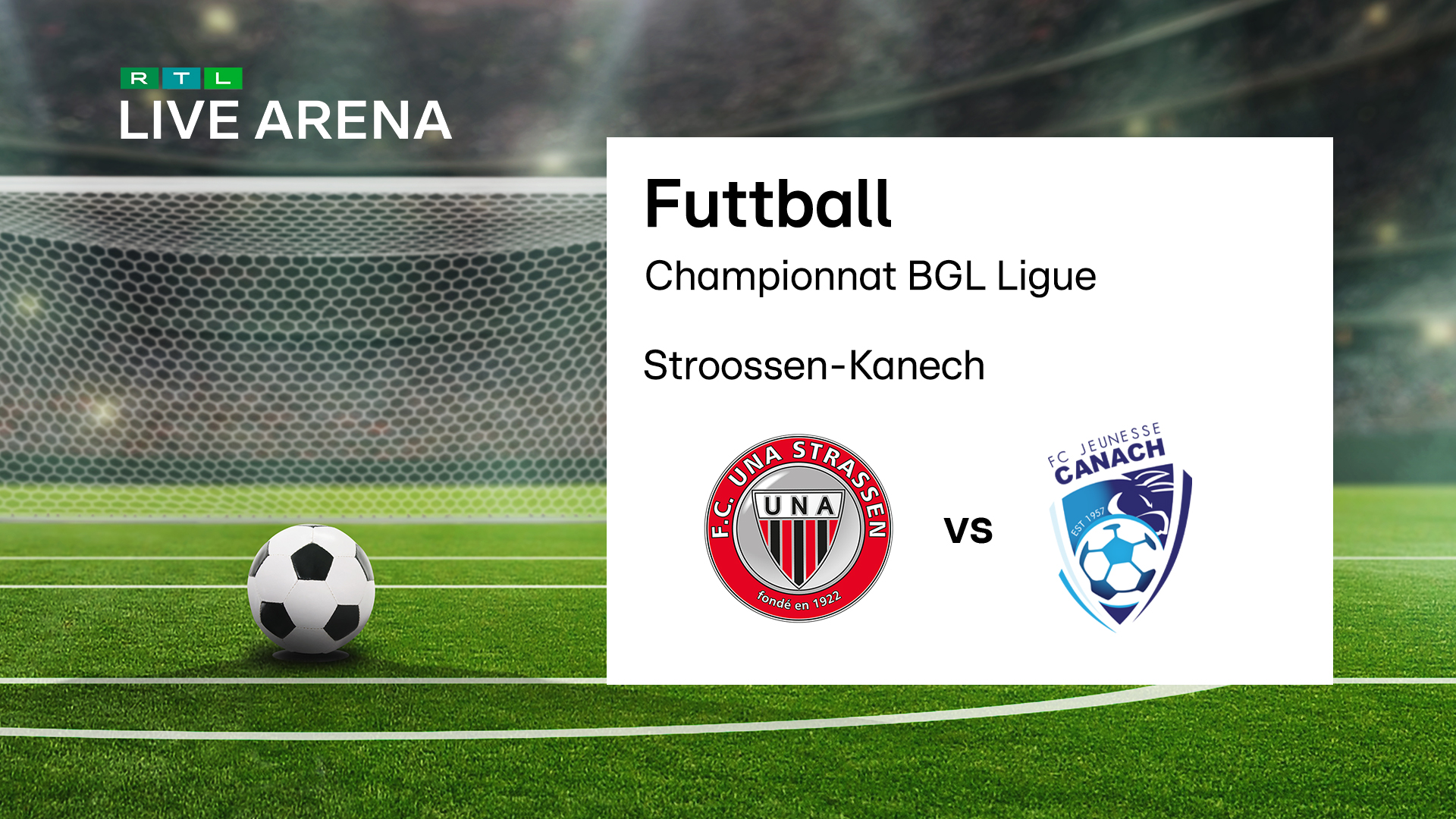 BGL Ligue an der RTL Live Arena: De Match Stroossen-Kanech vu 16 Auer un am Livestream a Liveticker