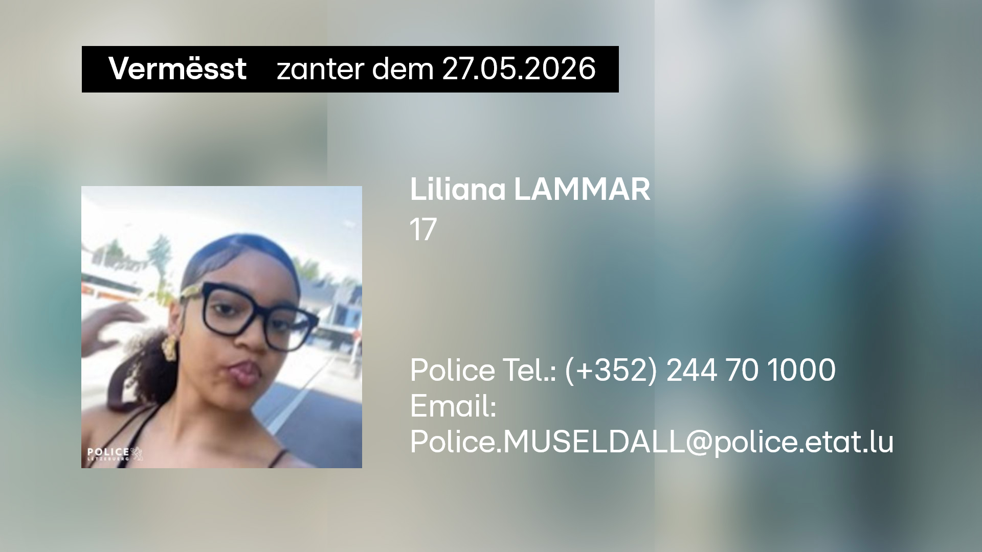 Zënter e Mëttwoch feelt all Spuer: Dat 17 Joer jonkt Liliana Lammar gëtt vermësst