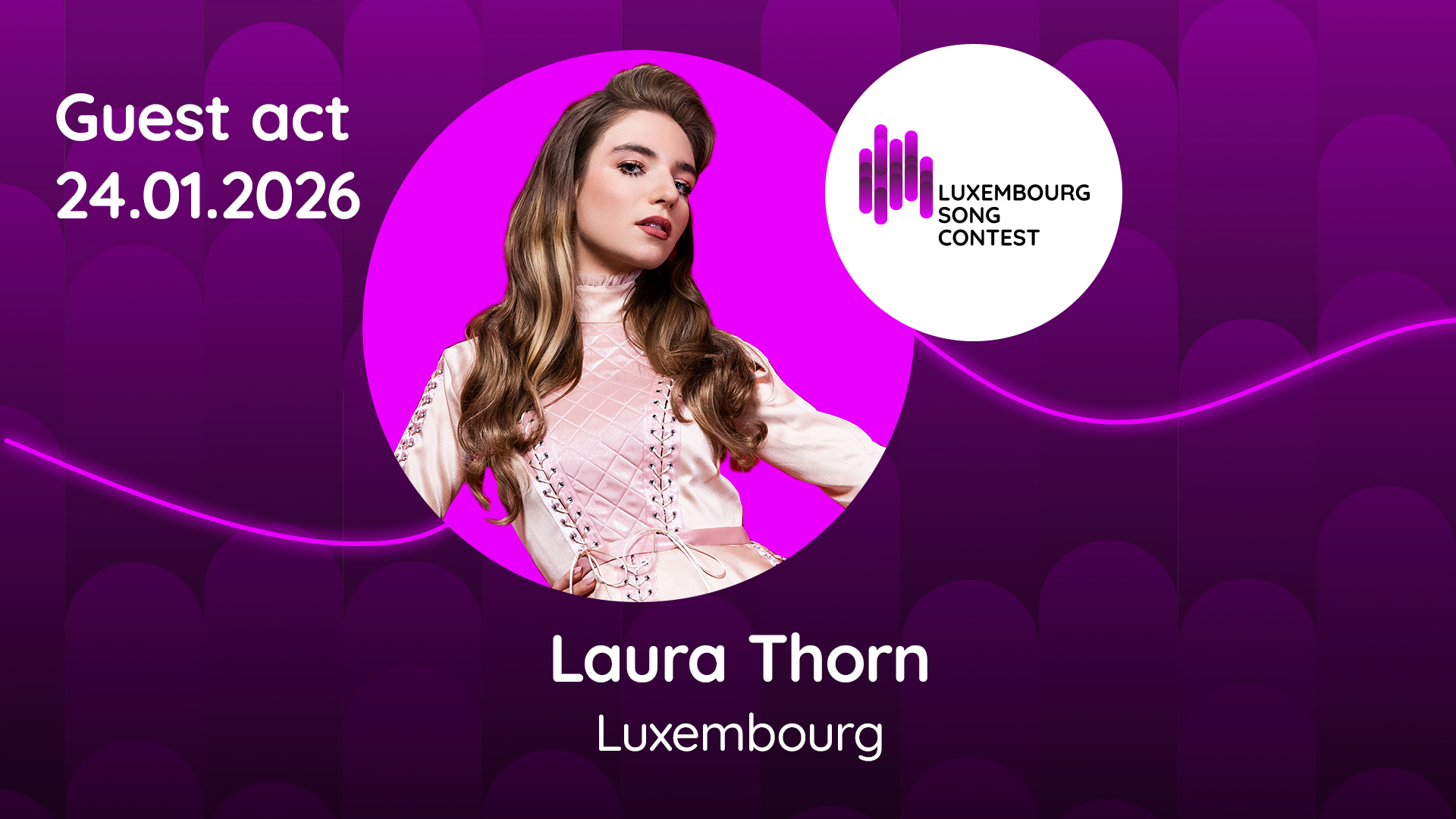 Special guest: Laura Thorn to perform at Luxembourg Song Contest 2026