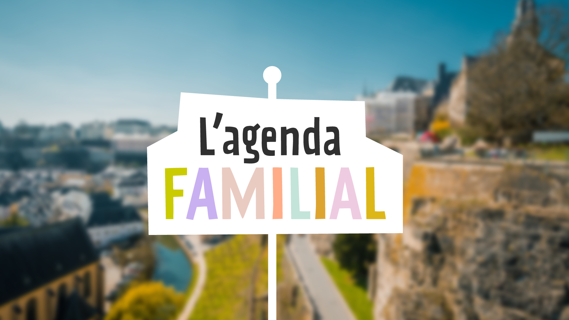 L'agenda des familles: Nos idées de sorties en août au Luxembourg et dans les environs