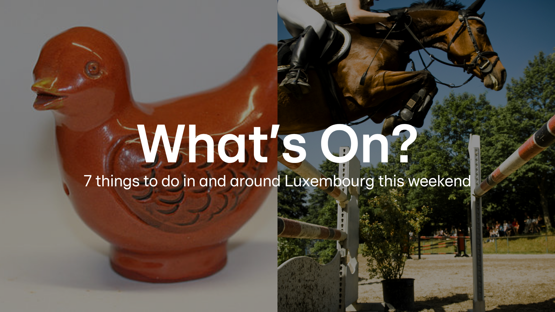 What's On? 2–5 April: 7 things to do in and around Luxembourg this weekend