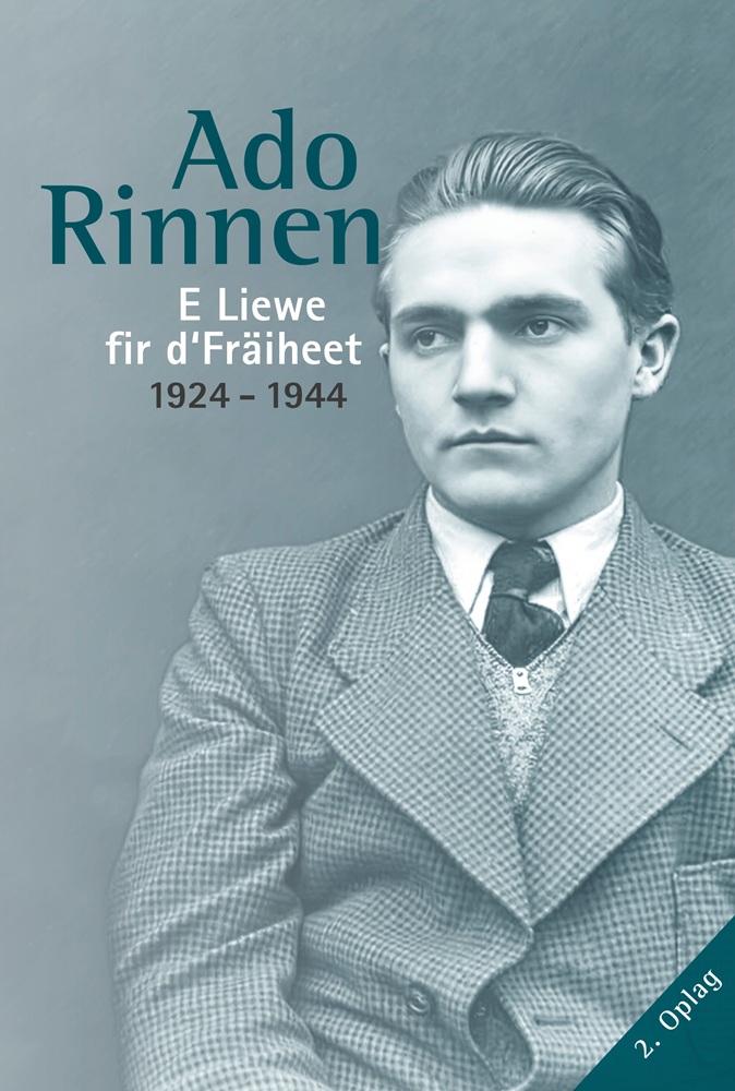 En Huncherenger Jong, dee säi Liewe geaffert huet: "Ado Rinnen: E Liewe fir d'Fräiheet 1924-1944"