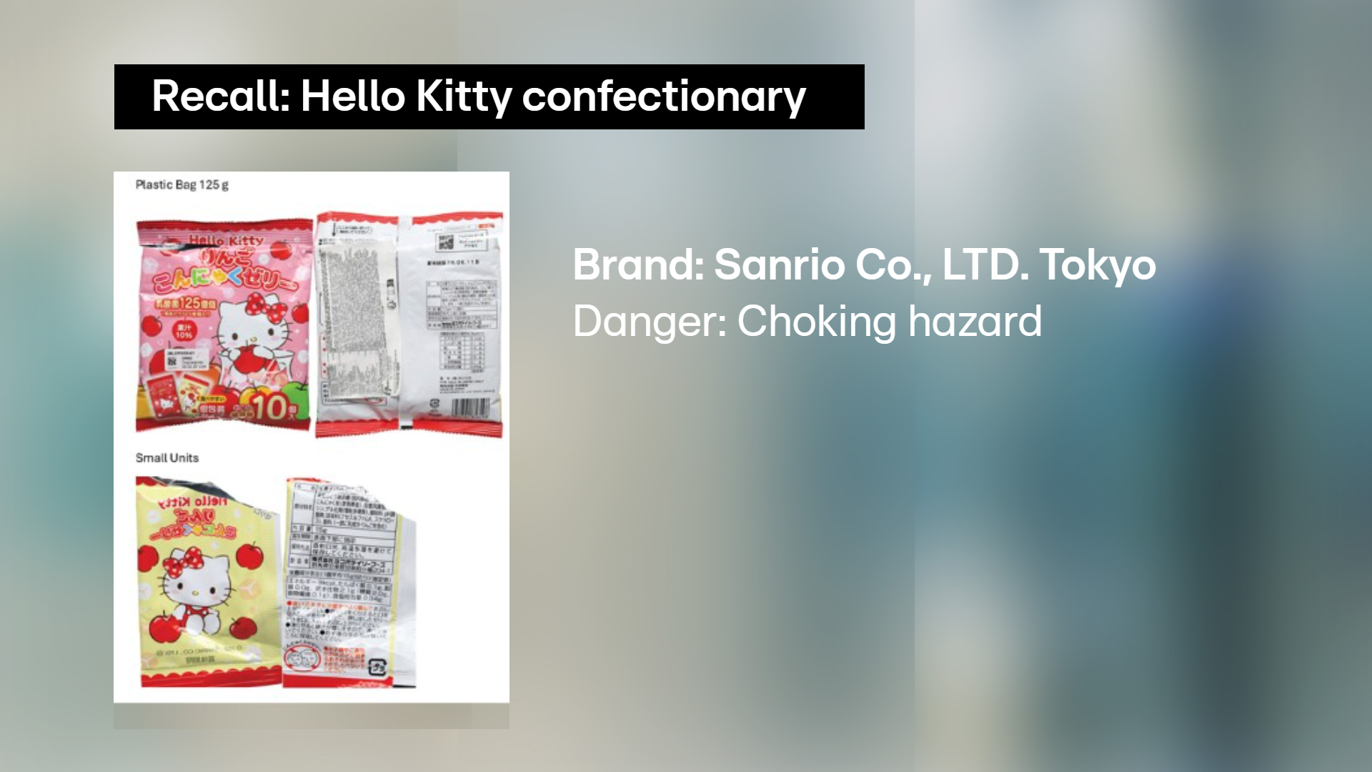Orange alert: Potential risk of suffocation: Hello Kitty jelly confectionery product recalled