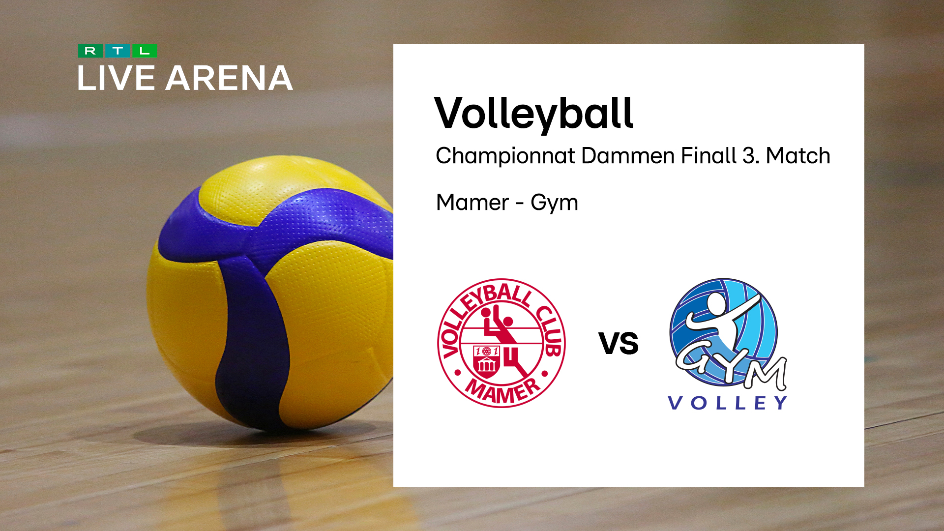 MixVoip League an der RTL Live Arena: Déi 3. Finall vun den Dammen tëscht Mamer an Gym Volley um 17.30 Auer am Stream