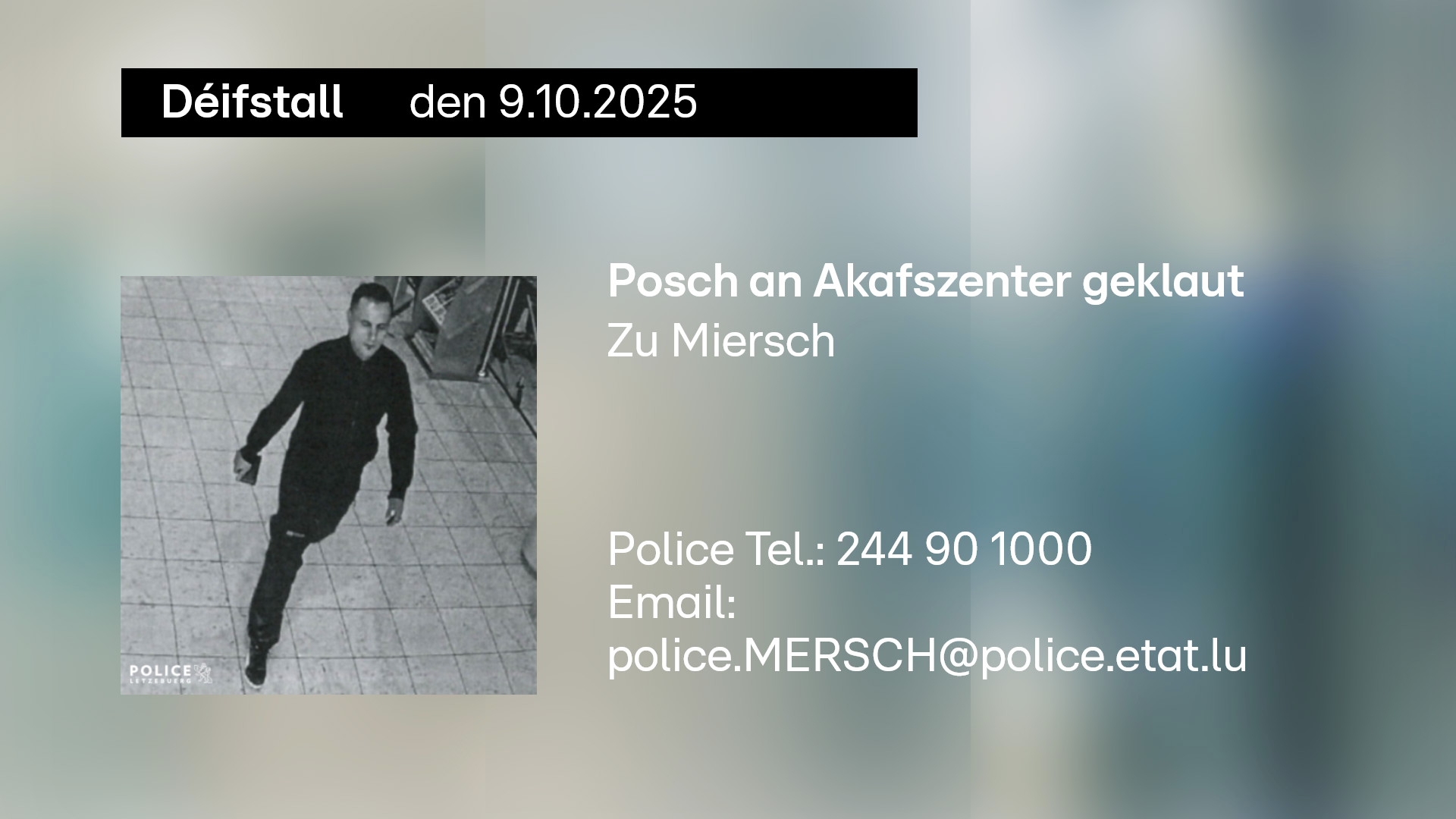 Zeienopruff no Déifstall: Mann huet zu Miersch an engem Akafszenter eng Posch geklaut