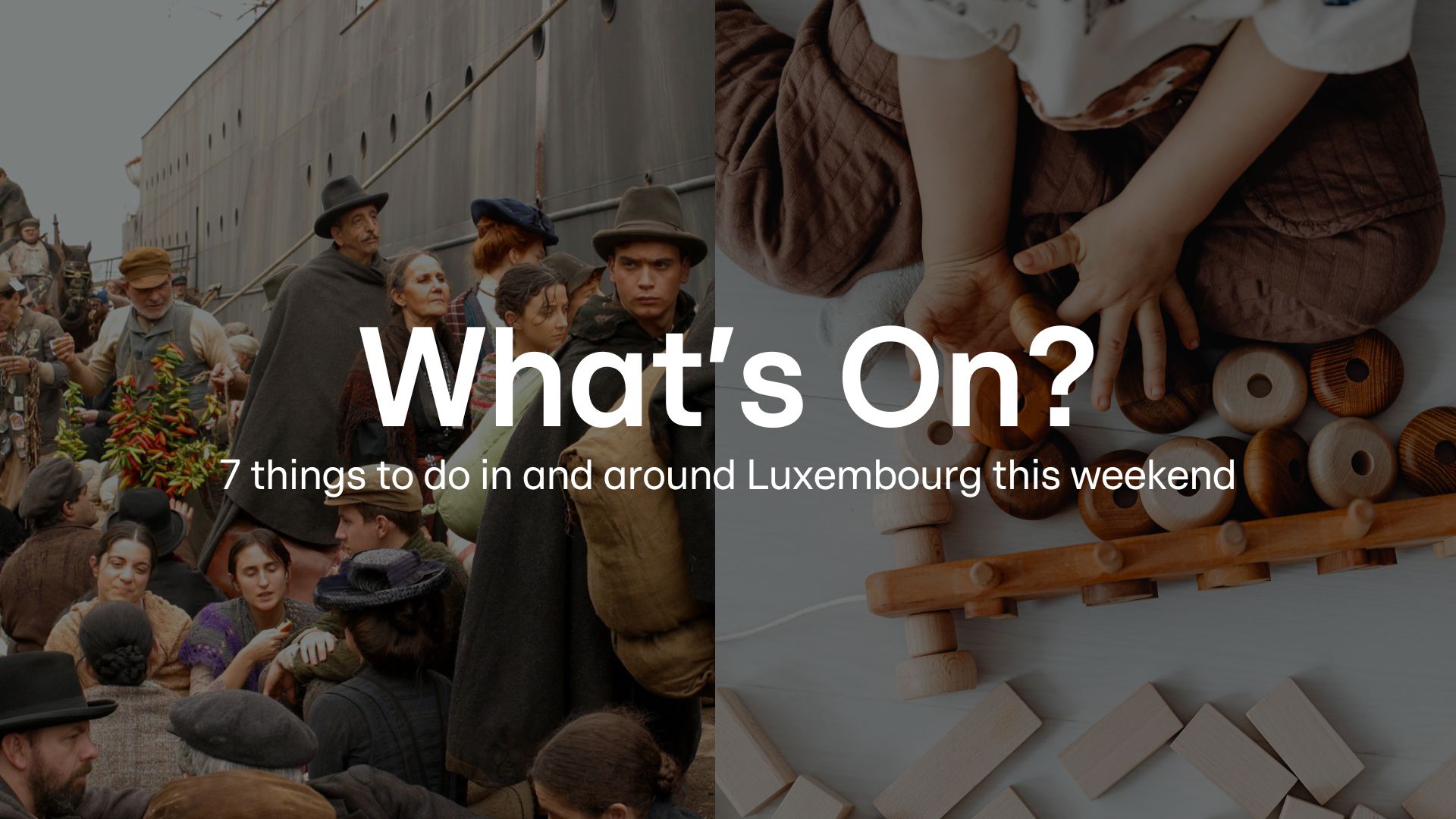 What's On? 15–18 January: 7 things to do in and around Luxembourg this weekend
