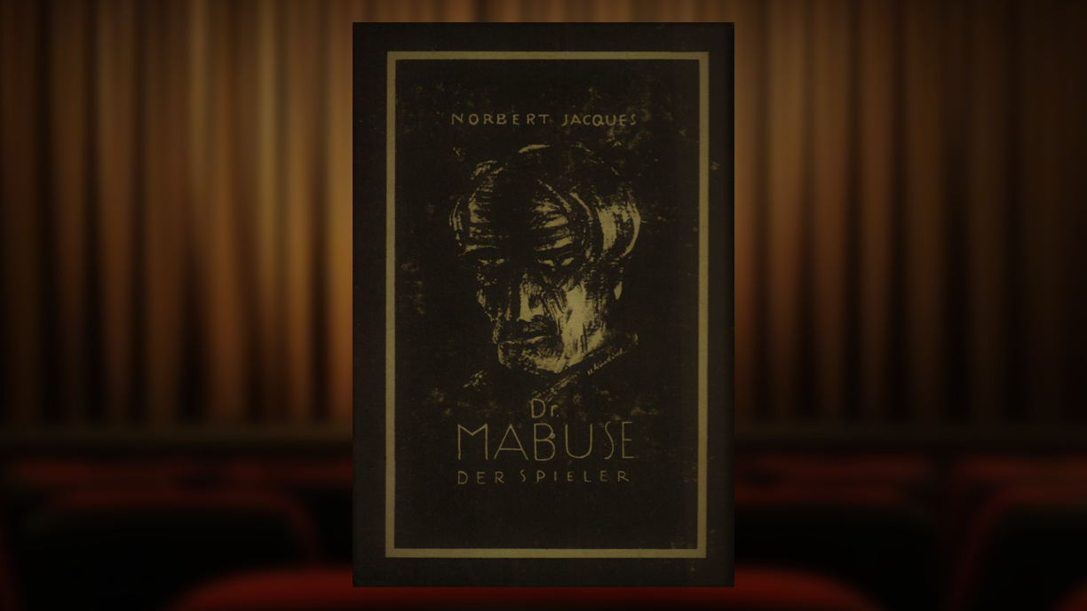 The cover of Norbert Jacques' 1921 novel 'Dr Mabuse, the Gambler'