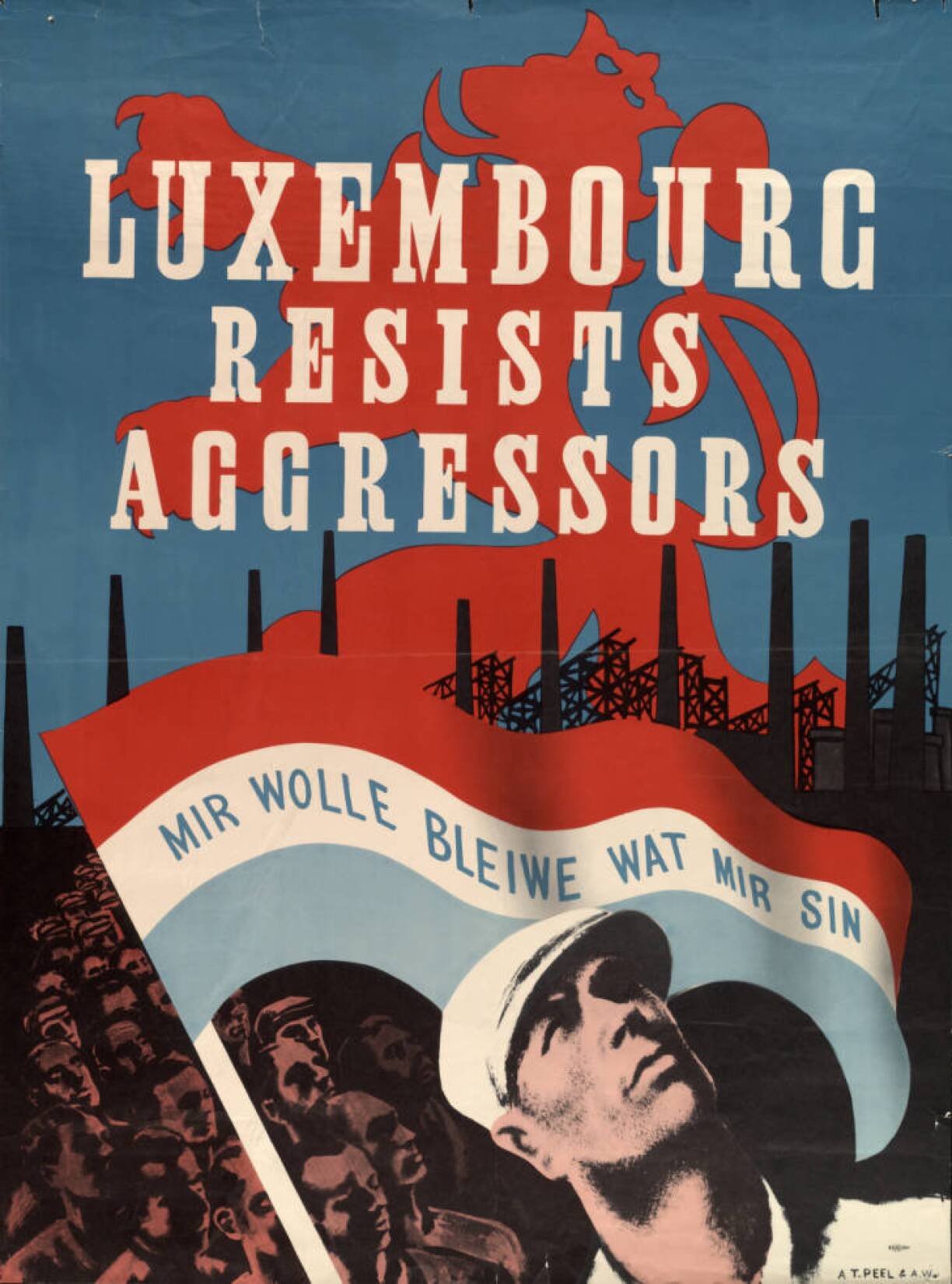 One of several Luxembourg propaganda posters designed to rally international support behind the tiny Grand Duchy.