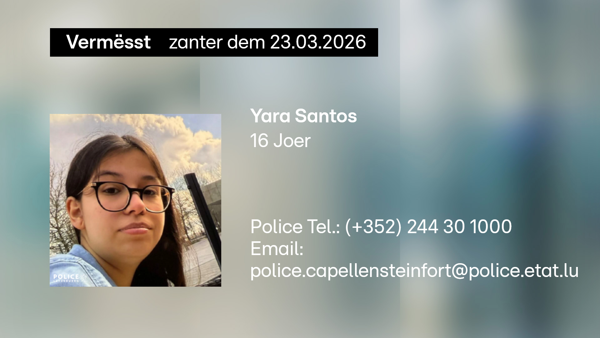 Zanter Méindegnomëtten: Dat 16 Joer aalt Yara Santos gëtt vermësst