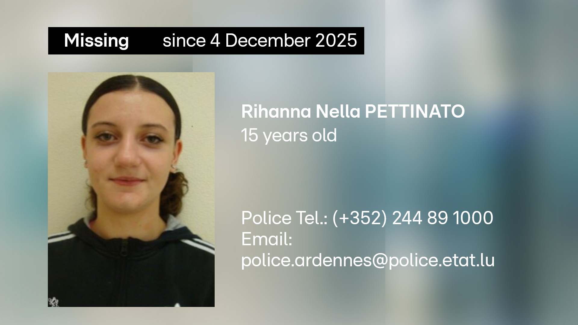 Missing person alert: Missing person alert: 15-year-old girl missing in Luxembourg since Thursday