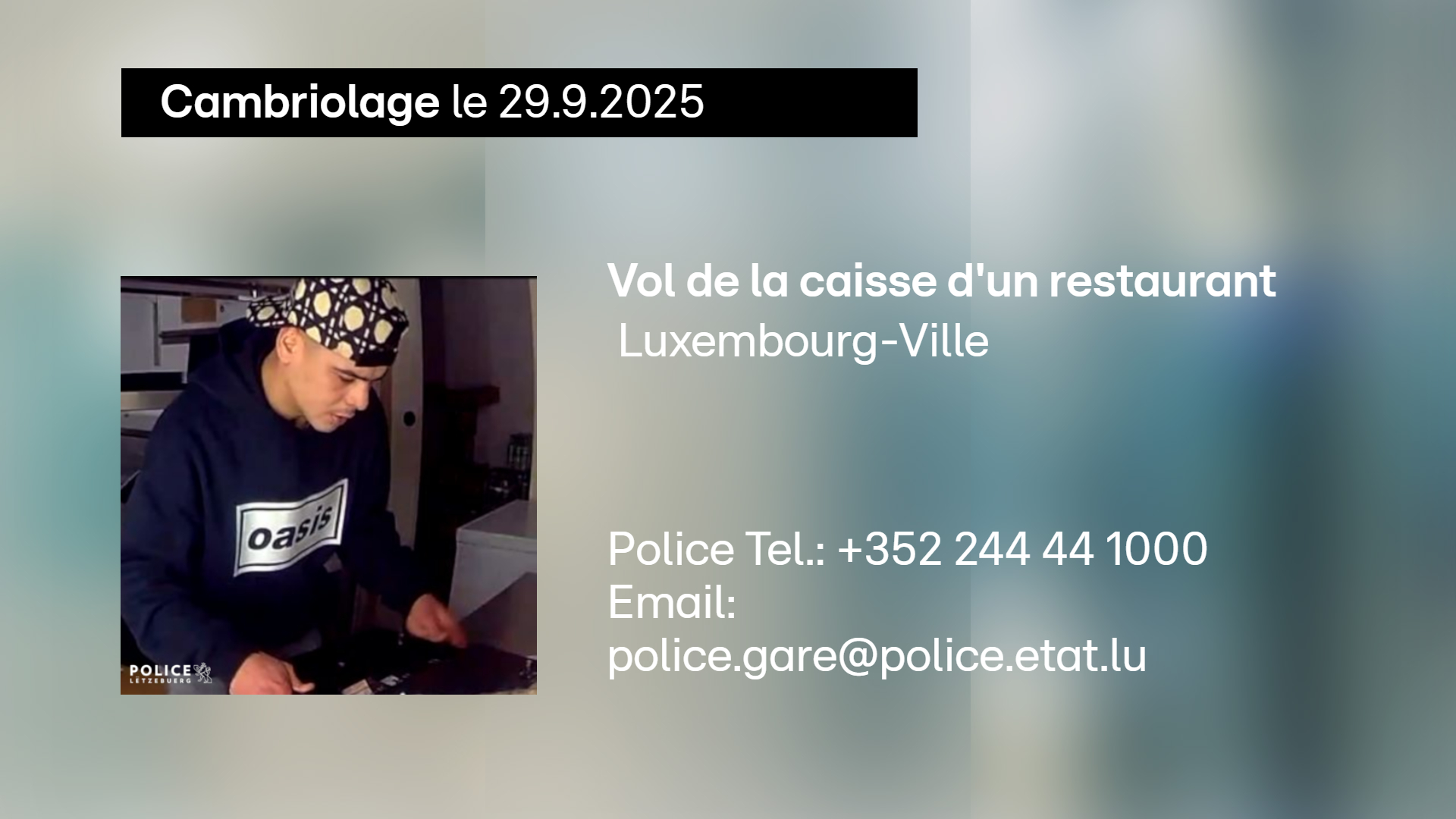 Appel à témoins: Cet homme est recherché après un cambriolage dans un restaurant